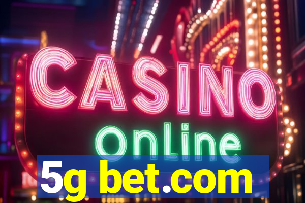 5g bet.com